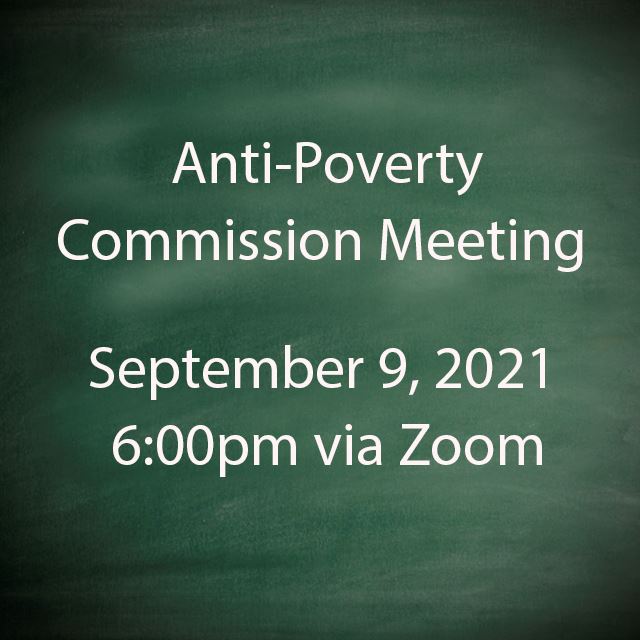 Anti Poverty Commission Meeting 9 9 2021 copy