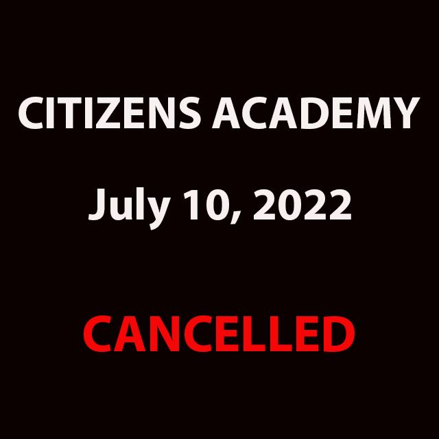 Citizens Academy Cancelled